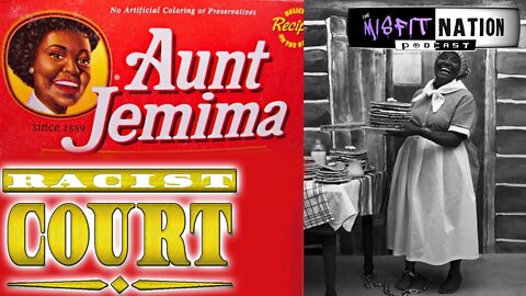 Why is Aunt Jemima Racist? | Racist Court