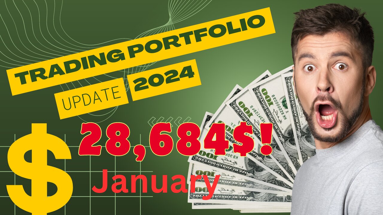 28 684$ Portfolio Full Reveal | January 2024 Update