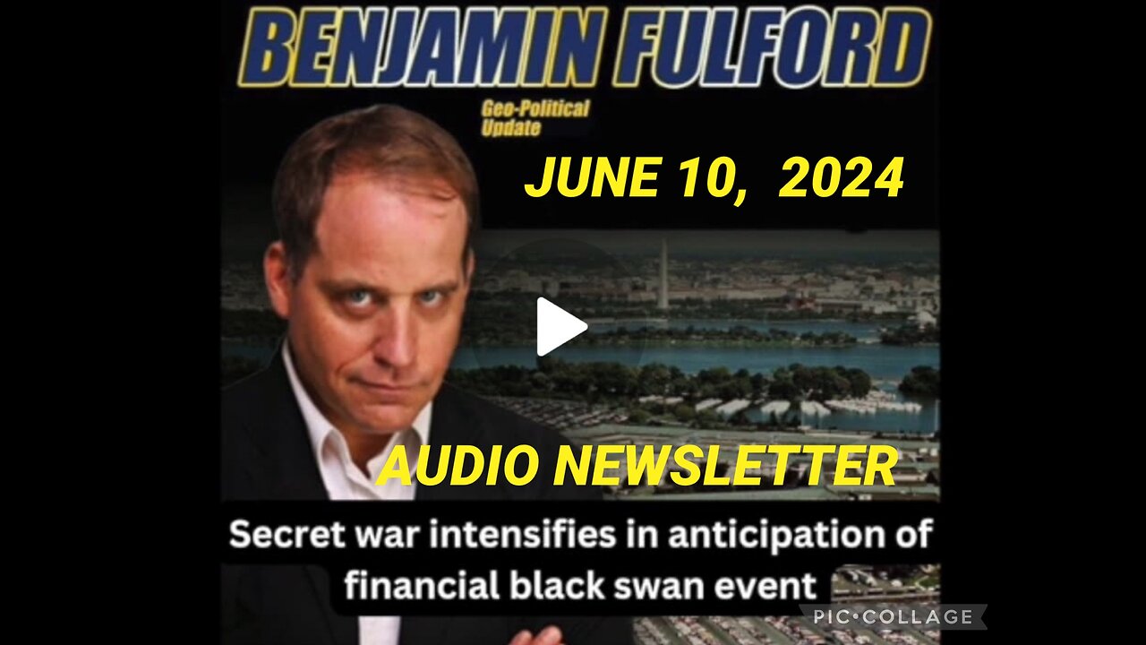 BEN FULFORD GEOPOLITICAL UPDATE 6/10/24 AUDIO ONLY