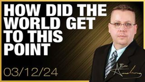 How Did The World Get To This Point?