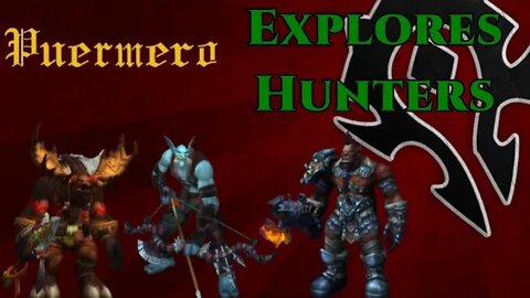 Puermero Explores: Hunters (Transmog, Specs, etc.)