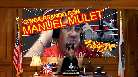 CONVERSANDO CON MANUEL MULET - 02.11 - 7 PM