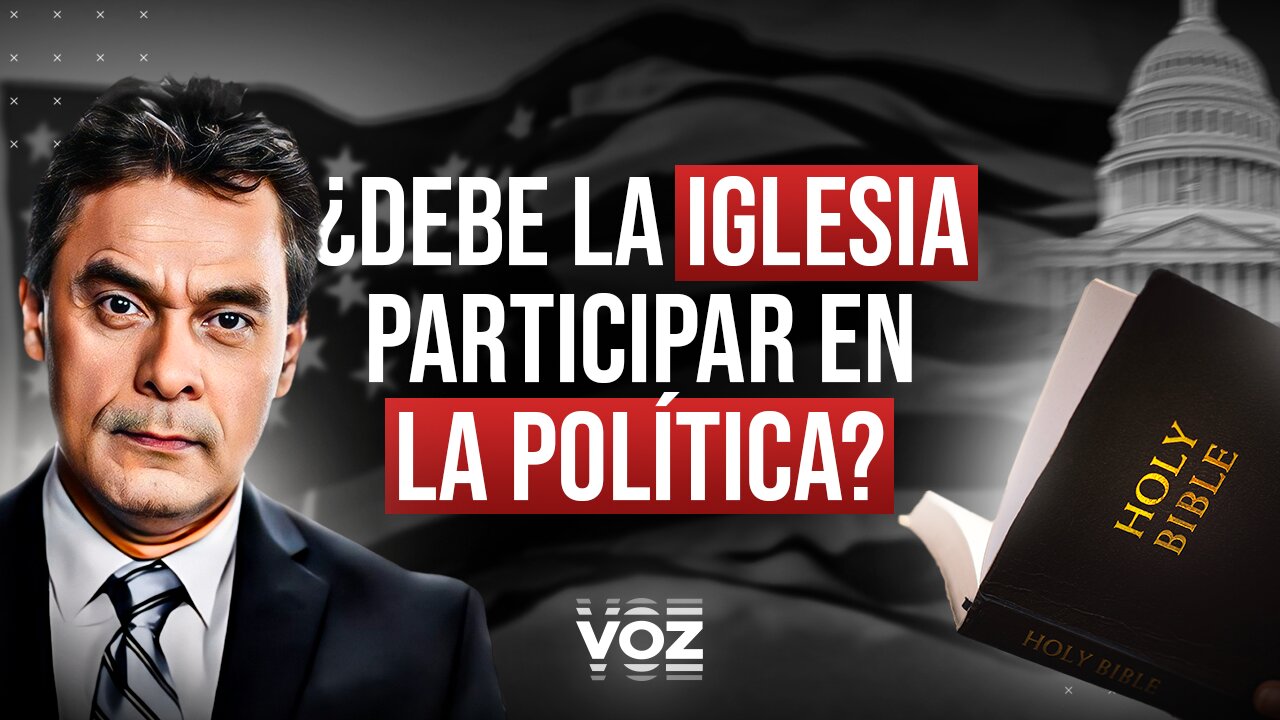 ¿Debe la iglesia participar en la política? - Episodio 52