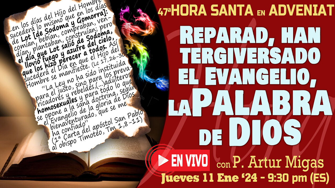 "Han tergiversado el Evangelio, la Palabra de Dios"- HORA DE REPARACIÓN con P. Artur Migas: 11-1-'24