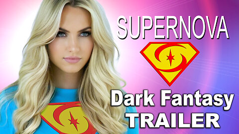 "Supernova 33: Dark Fantasy" Trailer