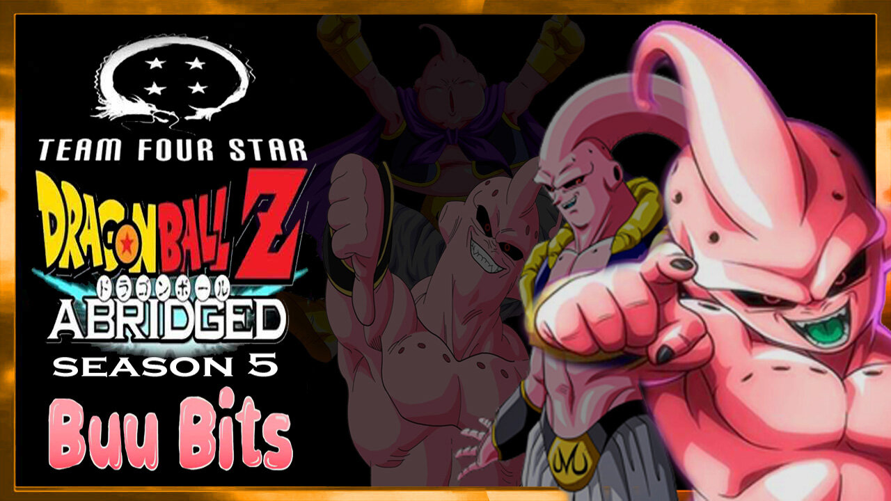 TFS DBZA Season 5 Buu Bits