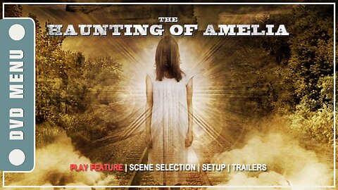 The Haunting of Amelia - DVD Menu