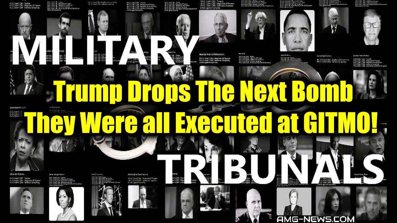 Trump Drops The Next Bomb - They Were All Executed at GITMO!