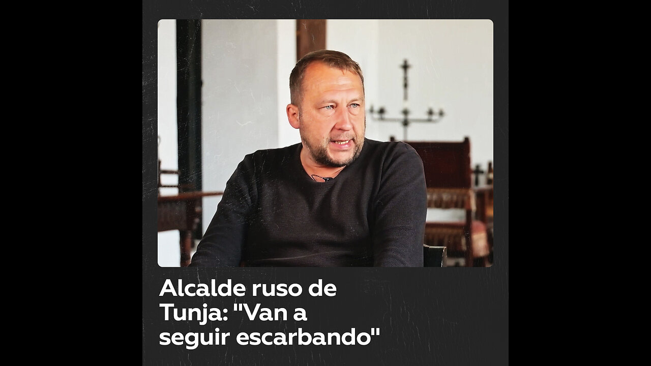 Alcalde ruso de Tunja: “Van a seguir escarbando”