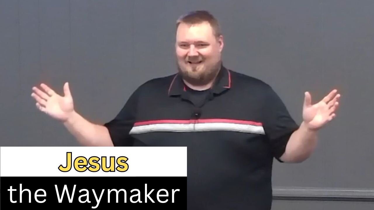 Jesus the Waymaker