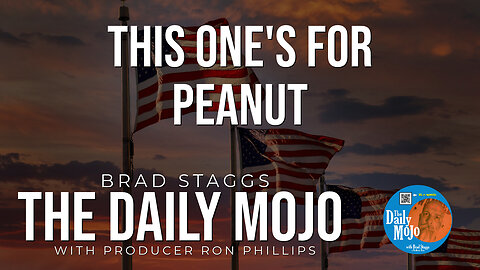 This One’s For Peanut - The Daily MoJo 110424