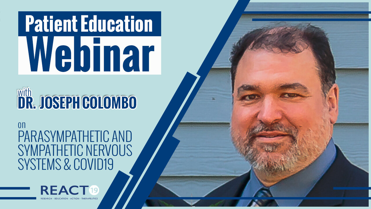 Patient Education Webinar: Parasympathetic and Sympathetic Nervous Systems with Dr. Joseph Colombo