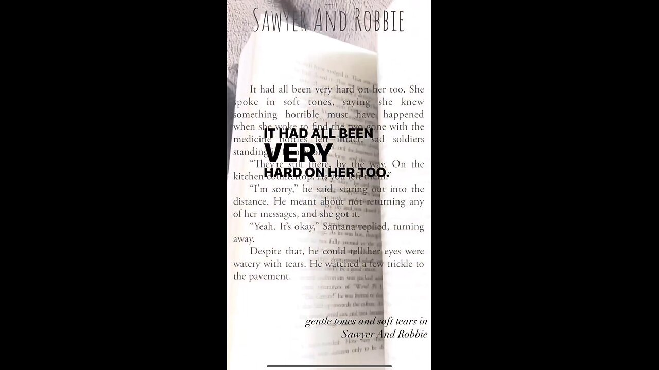 gentle tones and soft tears in Sawyer And Robbie