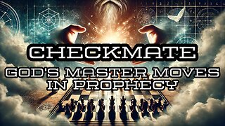 GNITN Checkmate: God's Master Moves in Prophecy wk 3 From Russian Without Love