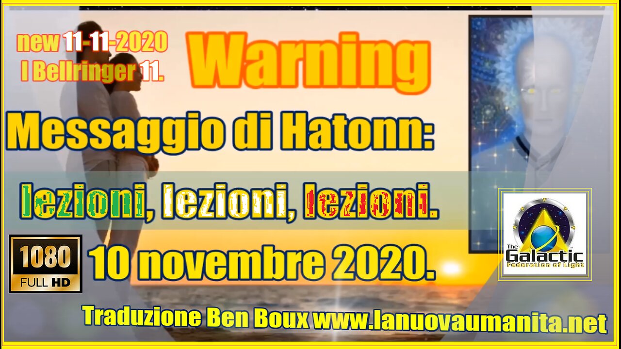 I Bellringer 11. Messaggio di Hatonn: lezioni, lezioni, lezioni.