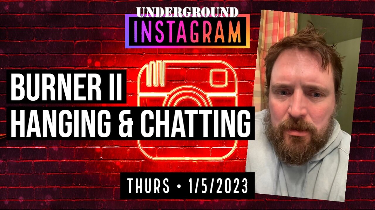 Owen Benjamin, Instagram Replay 🐻 Hanging & Chatting | January 5, 2023