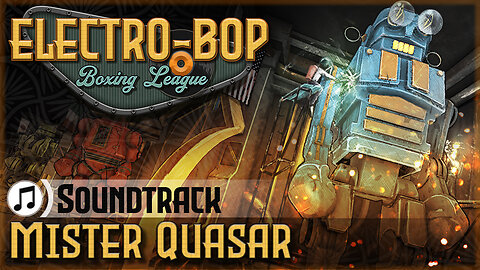 Electro Bop Soundtrack - Mister Quasar
