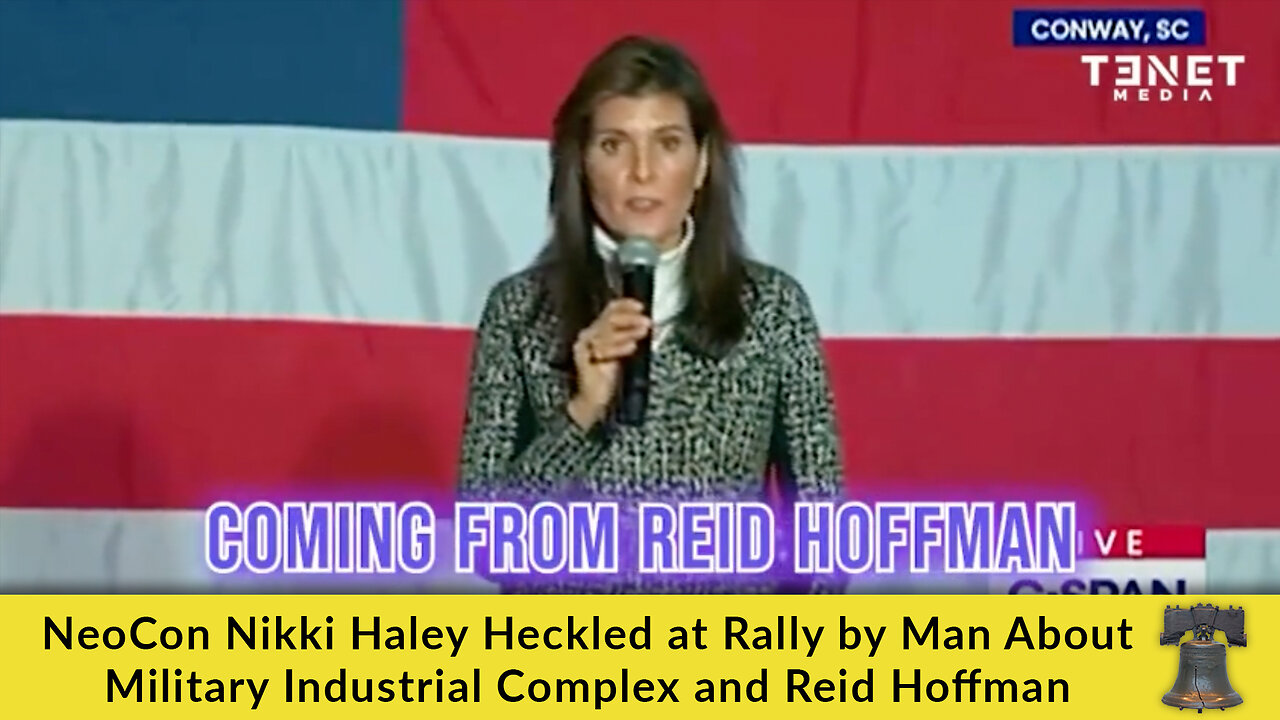 NeoCon Nikki Haley Heckled at Rally by Man About Military Industrial Complex and Reid Hoffman