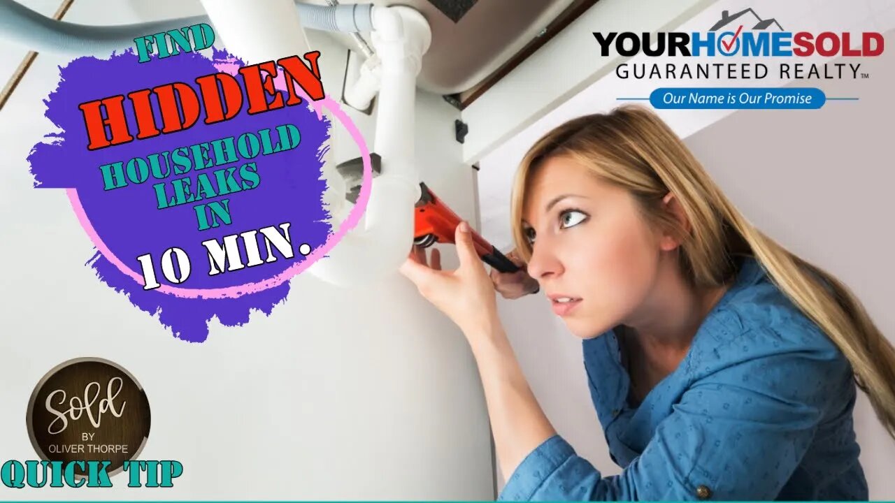 Find Hidden Household Leaks in 10 Minutes | Oliver Thorpe 352-242-7711