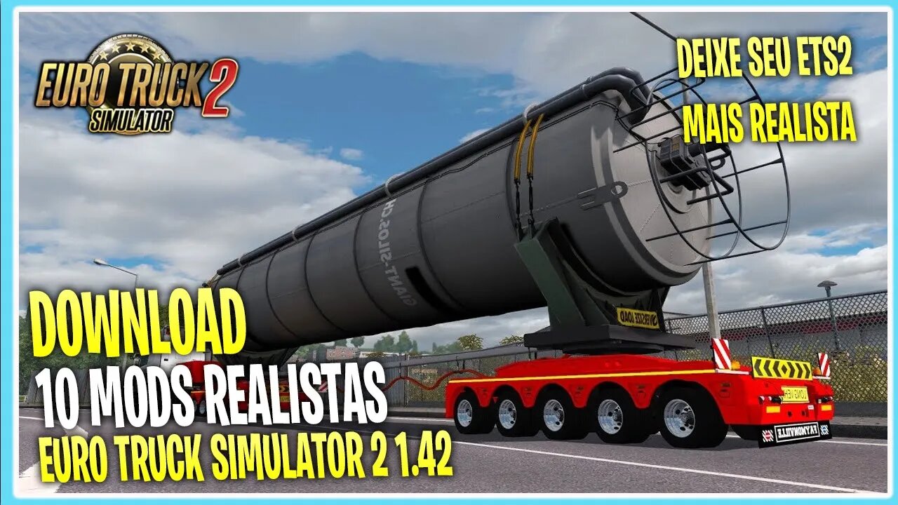 PACK 10 MODS REALISTAS PARA EURO TRUCK SIMULATOR 2 VERSÃO 1.42 1.41 1.39