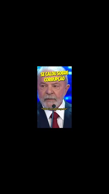 LULA SE CALA SOBRE CORRUPÇÃO! #shorts