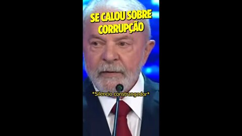 LULA SE CALA SOBRE CORRUPÇÃO! #shorts