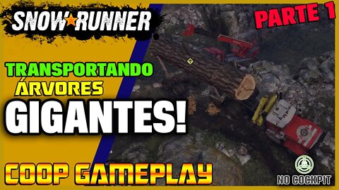 SNOWRUNNER | TRANSPORTANDO SEQUOIAS - COOP GAMEPLAY