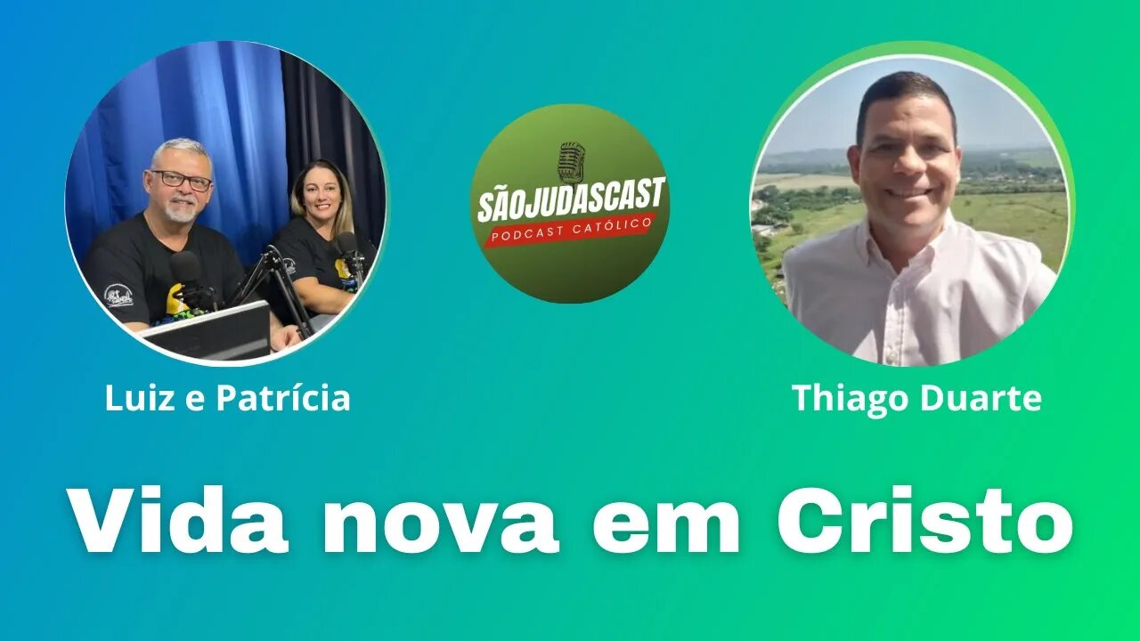 Vida nova em Cristo │ Thiago Duarte