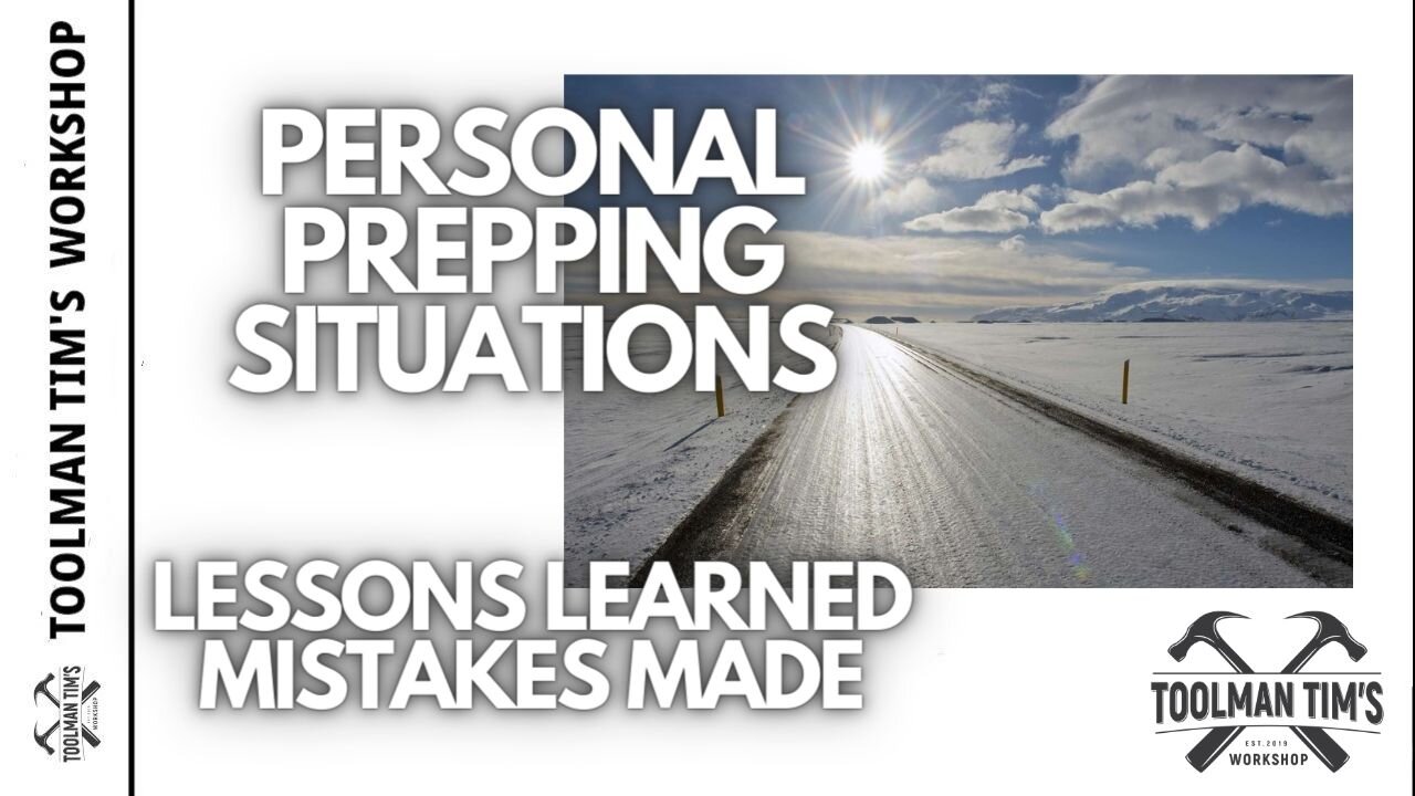 258. PERSONAL PREPPING SITUATIONS OF THE LAST 18 MONTHS