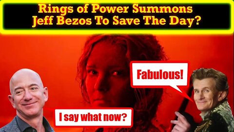 Jeff Bezos Is Now Being Used For Rings of Power Damage Control!