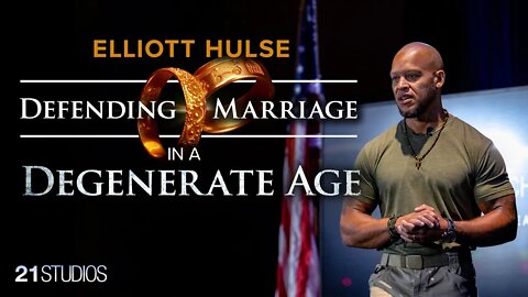 Defending Marriage in a Degenerate Age | Elliott Hulse | Full Speech Free to the World