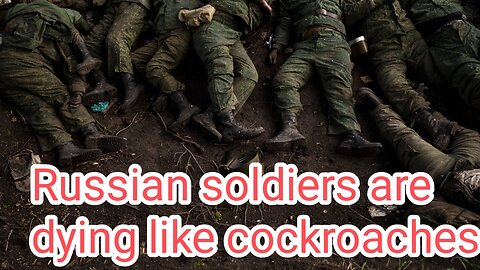 Russian soldiers are dying like cockroaches_ Russia isn't expanding its army, it's plugging holes