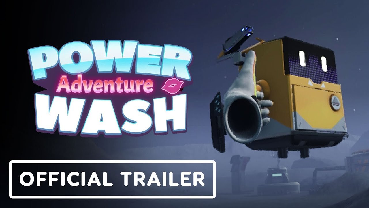 PowerWash Adventure - Official Launch Trailer