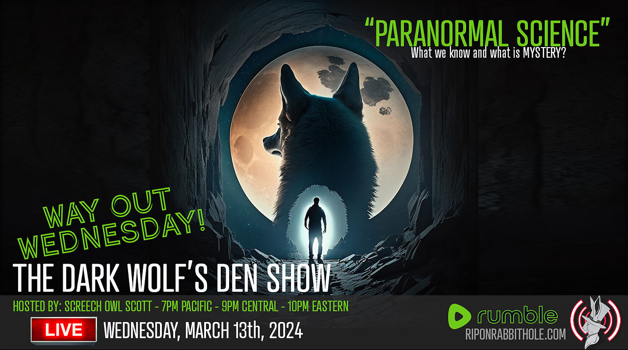 THE DARK WOLF’S DEN SHOW – WAY OUT WEDNESDAY