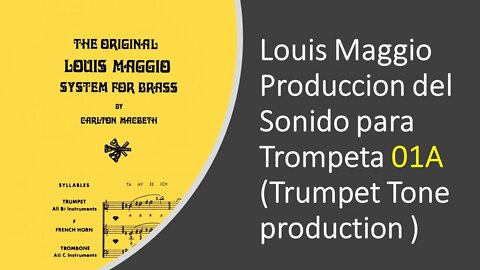 Louis Maggio Lección 01 A -[Produccion del Sonido] (Trumpet Warm-Up w/ Pedal Tones and Slurs)