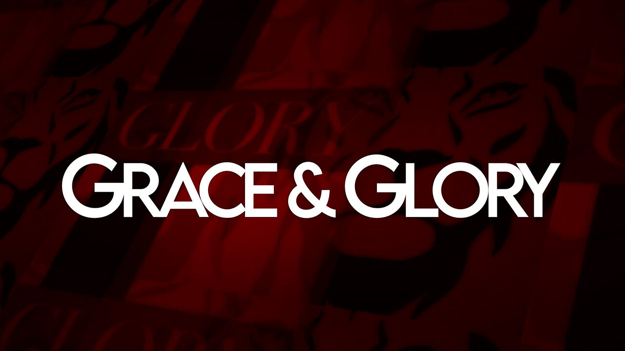 The Best of Grace and Glory: Outbreaks & Breakthroughs