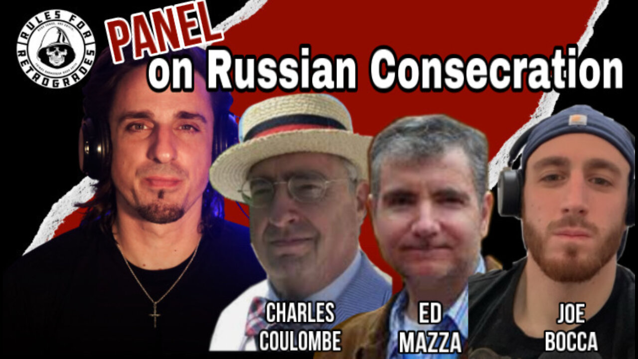 Panel on Russian Consecration w Charles Coulombe, Ed Mazza, and Joe Bocca