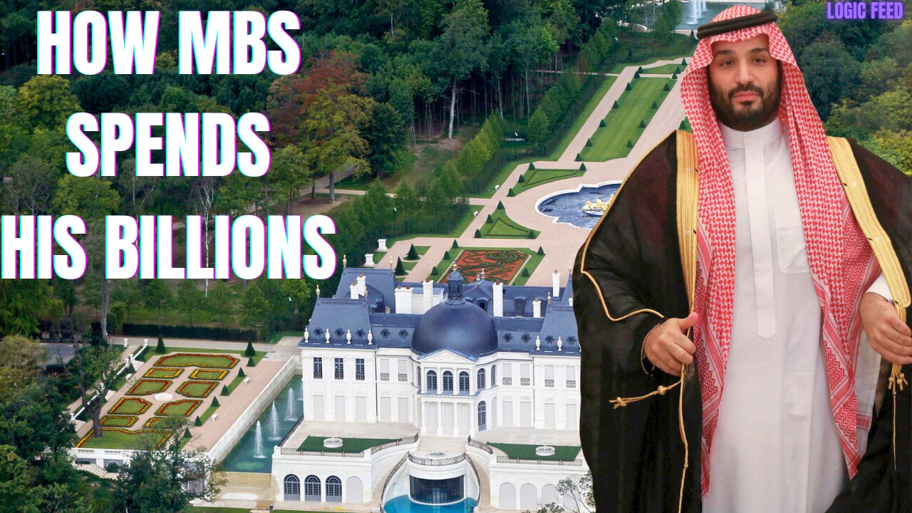 HOW SAUDI PRINCE MUHAMMAD BIN SALMAN SPENDS HIS BILLIONS