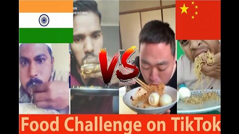 Funny Food Challange On TikTok | Who will win INDIA Vs CHINA |