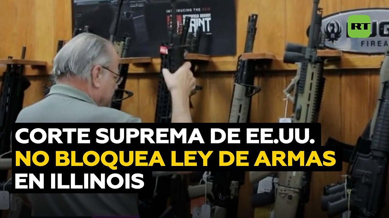 La Corte Suprema de EE.UU. rechaza bloquear ley de Illinois que prohíbe uso de ciertas armas