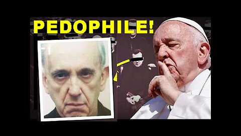 Video Advice: Inside The Satanic Pedophile Vatican's Darkest Secrets! [Jun 28, 2024]
