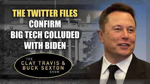 The Twitter Files Confirm Big Tech Colluded with Biden