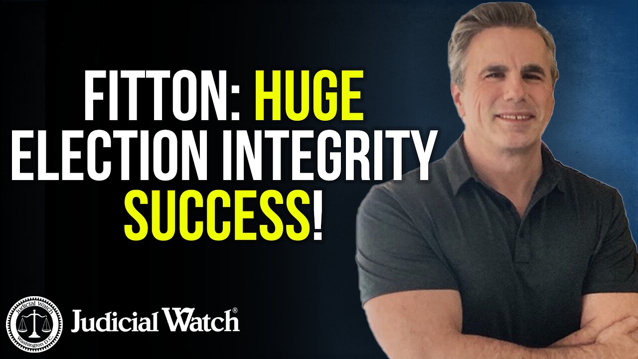 FITTON: HUGE Election Integrity Success!