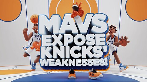 Mavs EXPOSE Knicks' Weaknesses!