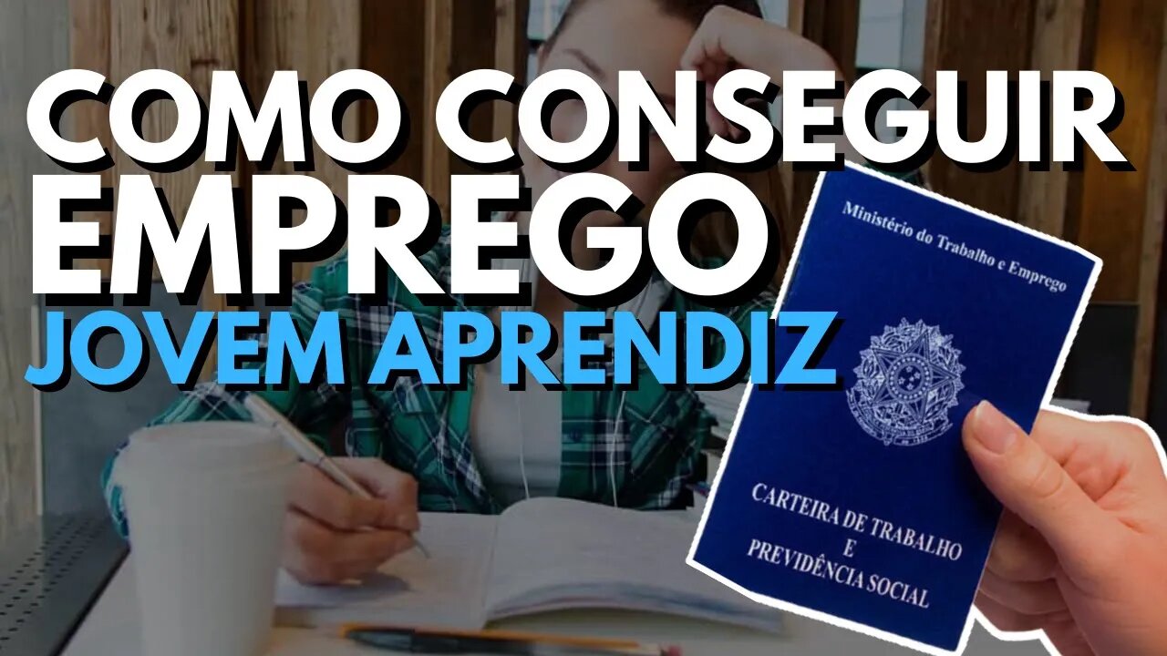 JOVEM APRENDIZ como conseguir emprego em pouco tempo-COMO FUNCIONA