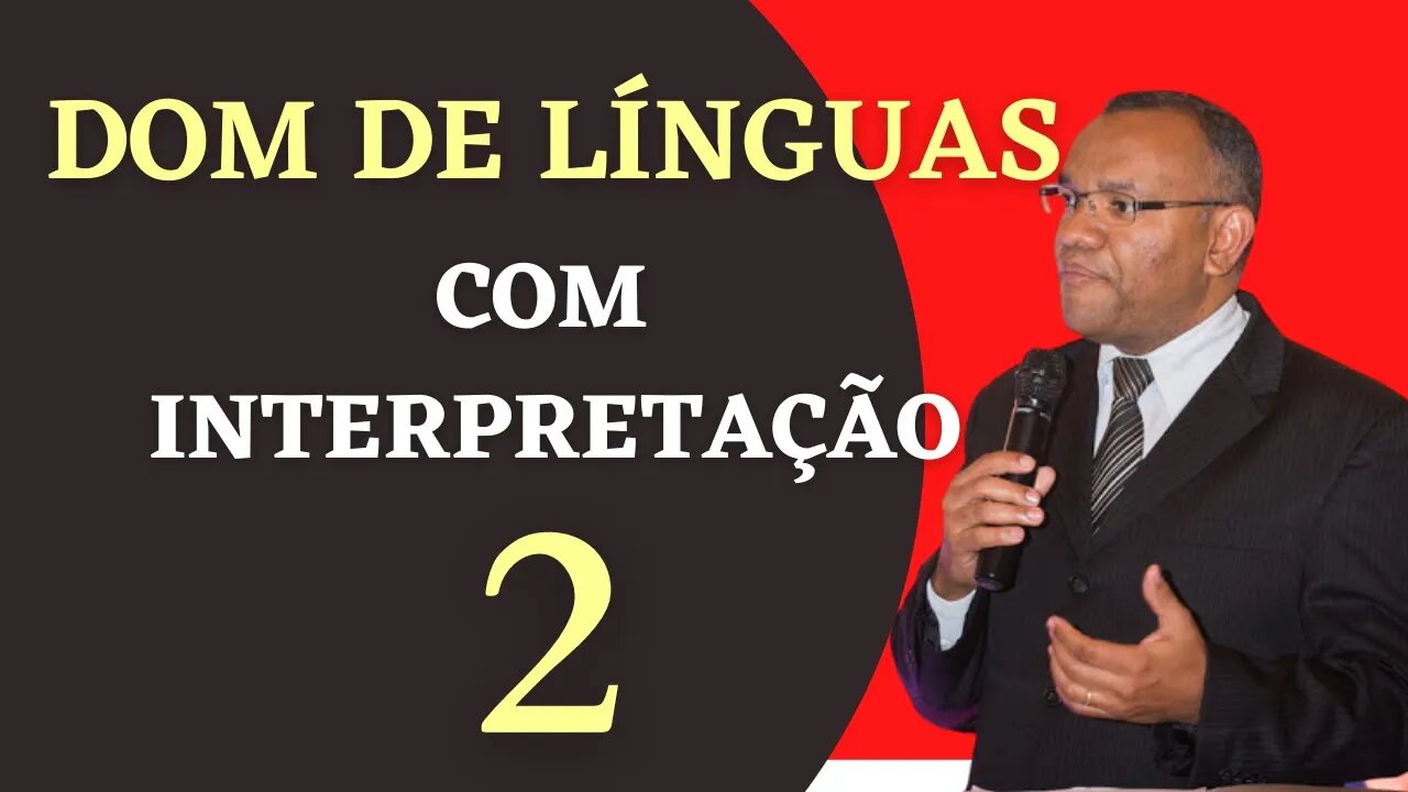 DOM DE INTERPRETAÇÃO DE LÍNGUAS / 2ª PARTE