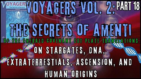 Voyagers Vol. 2: The Secrets of Amenti | Atlantian Secrets & Spiritual Manipulation | Part 18