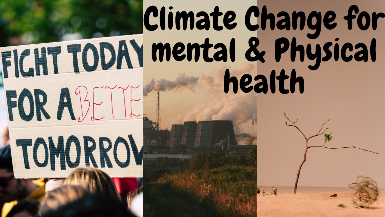 Climate Chnage-Mental & Physical Health