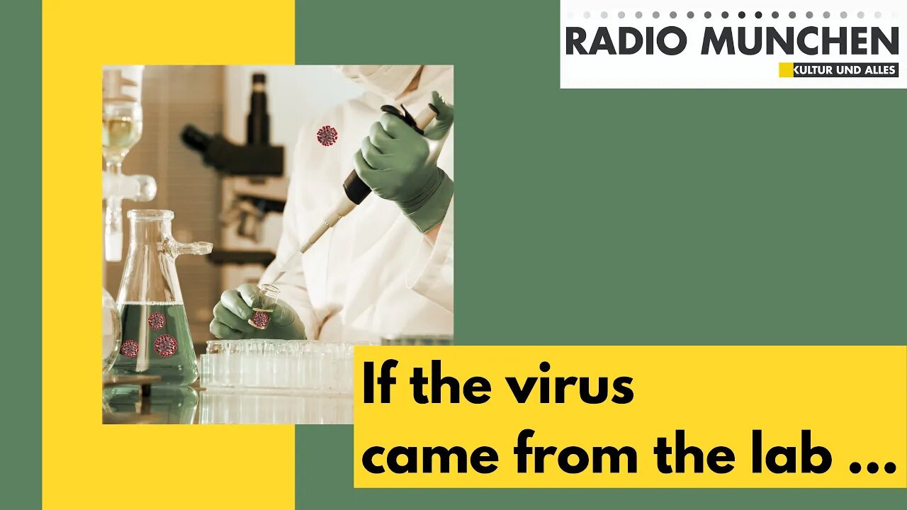 If the virus came from the lab ...