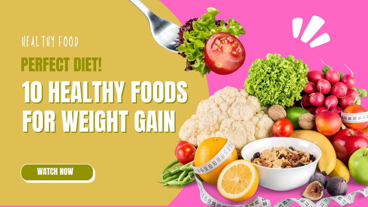 10 healthy food for weight gain||Weight gain tips